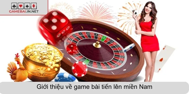 Giới thiệu về game bài tiến lên miền Nam